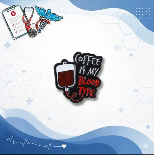 Coffee is my blood type pins